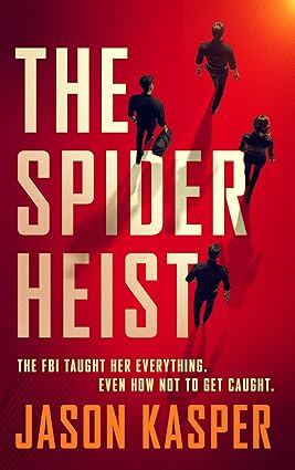 The Spider Heist