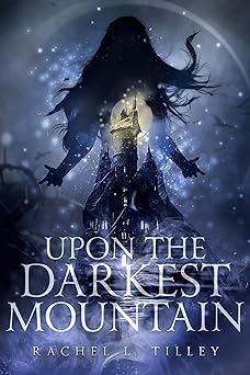 Upon the Darkest Mountain