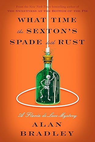 What Time the Sexton's Spade Doth Rust