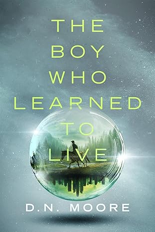 The Boy Who Learned to Live