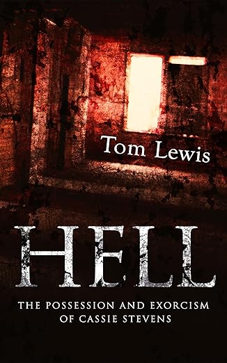 HELL: The Possession and Exorcism of Cassie Stevens