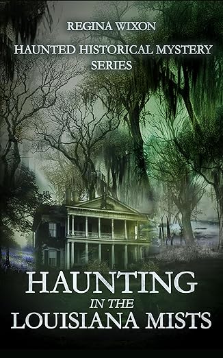 Haunting in the Louisiana Mists