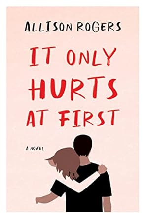 It Only Hurts at First