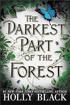 The Darkest Part of the Forest
