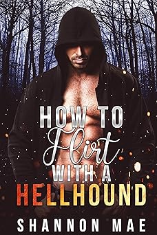 How to Flirt with a Hellhound