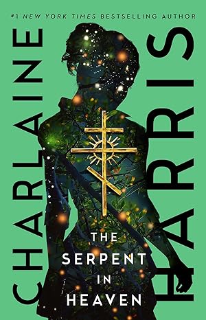 Book cover of The Serpent in Heaven by Charlaine Harris. The cover features a silhouette of a woman with glowing golden symbols against a green background.