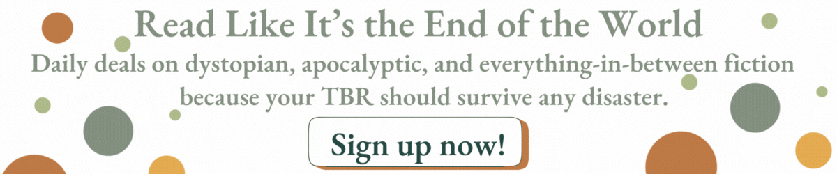 Banner promoting dystopian and post-apocalyptic fiction deals with call to action to sign up for daily book deals newsletter