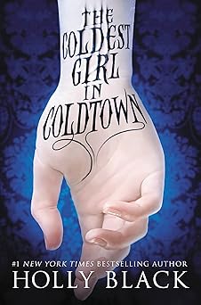 The Coldest Girl in Coldtown