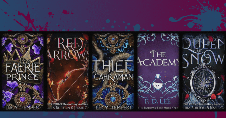 Five dark fairy tale book covers including The Faerie Prince, Red Arrows, Thief of Cahraman, The Academy, and Queen of Snow against a splattered paint background.