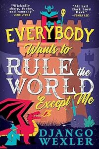 Everybody Wants to Rule the World Except Me