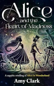 Alice and the Heart of Madness