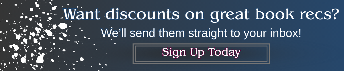 Banner promoting book deals and recommendations newsletter with a call to action to Sign Up Today