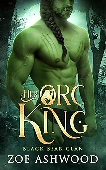 Her Orc King