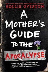 A Mother's Guide to the Apocalypse