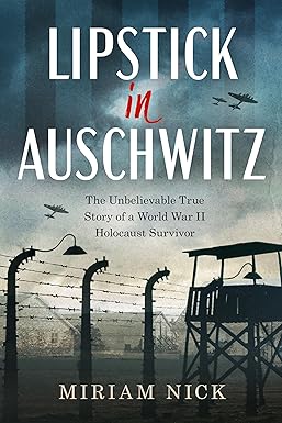 Lipstick in Auschwitz