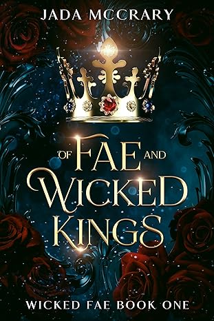Of Fae and Wicked Kings