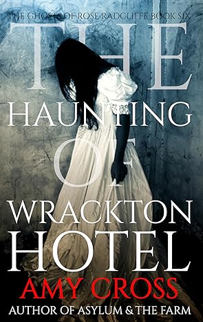 The Haunting of Wrackton Hotel