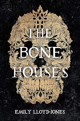 The Bone Houses