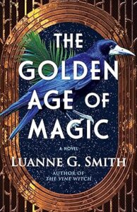 The Golden Age of Magic