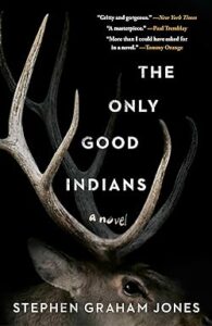 The Only Good Indians