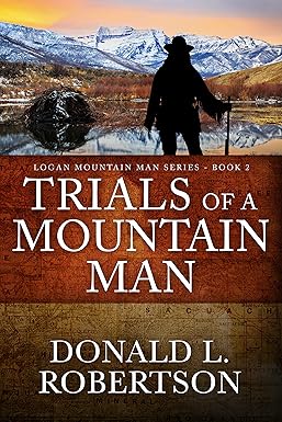 Trials of a Mountain Man