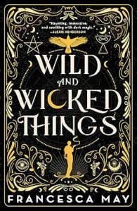 Wild and Wicked Things