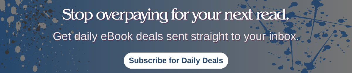 Newsletter sign-up banner reading “Stop overpaying for your next read. Get daily eBook deals sent straight to your inbox.” with a subscribe button.