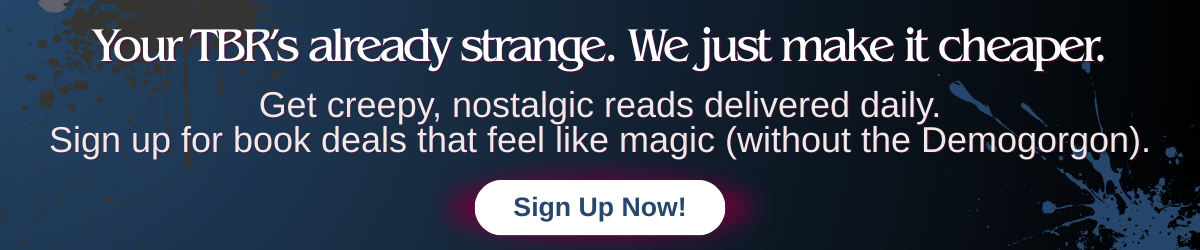 Newsletter banner inviting readers to sign up for creepy, nostalgic book deals with Stranger Things vibes.