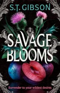 Savage Blooms