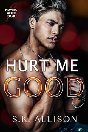 Hurt Me Good