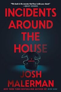 Incidents Around the House