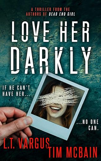 Love Her Darkly
