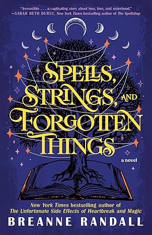 Spells, Strings, and Forgotten Things