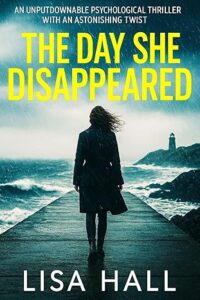 THE DAY SHE DISAPPEARED