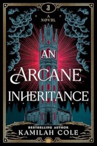 An Arcane Inheritance