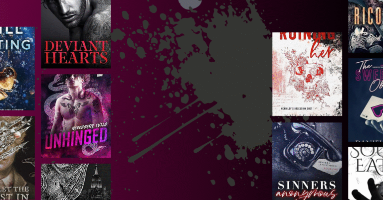 Collage of dark romance book covers on a deep maroon splatter background; titles visible include Deviant Hearts, Unhinged, Ruining Her, Sinners Anonymous, and Still Beating.