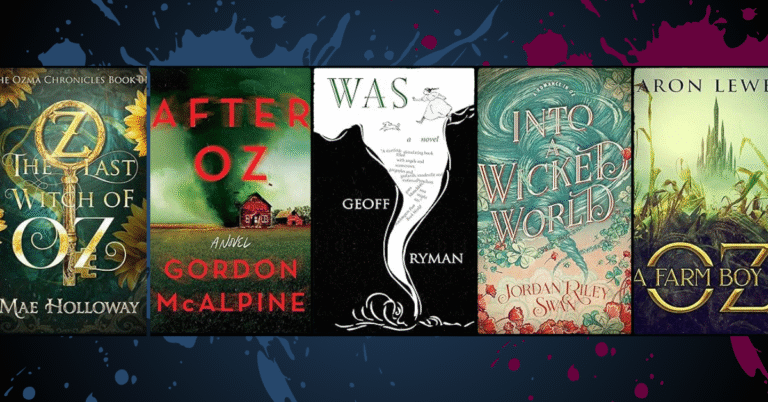 Book covers of The Last Witch of Oz, After Oz, Was, Into a Wicked World, and A Farm Boy in Oz arranged against a dark fantasy background.