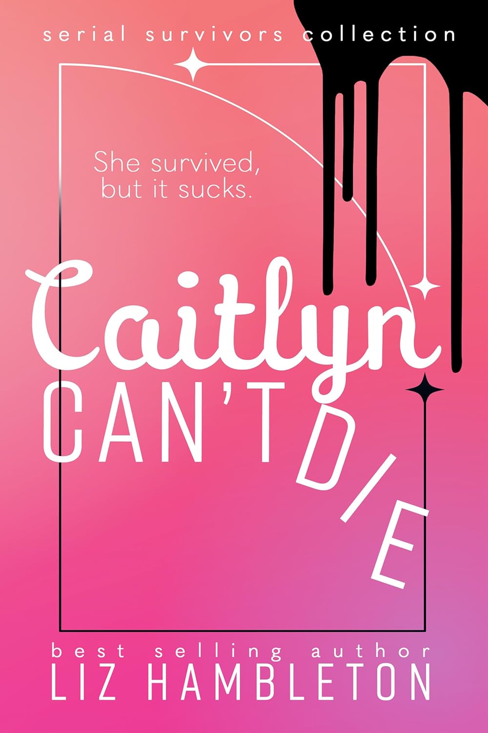 Caitlyn Can't Die