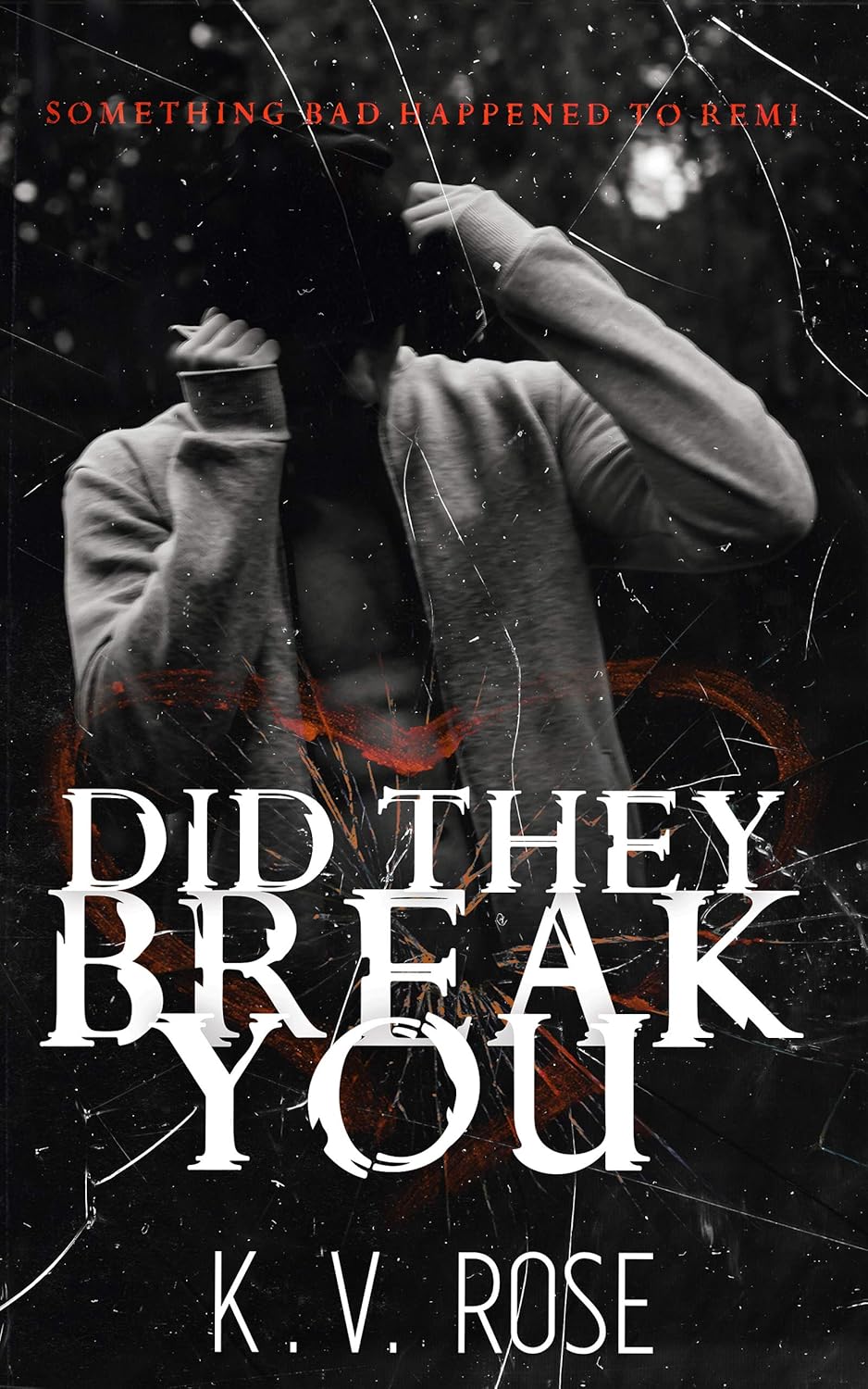 Did They Break You