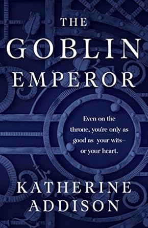 The Goblin Emperor