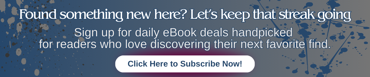 Blue speckled banner with text inviting readers to sign up for daily eBook deals and a button labeled “Click Here to Subscribe Now!”
