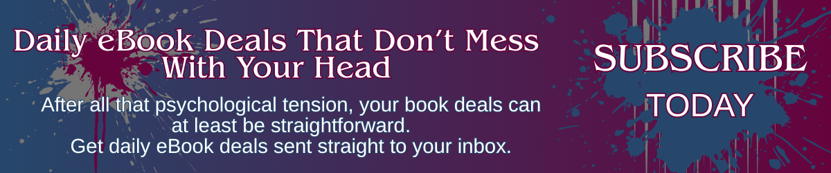 Newsletter signup banner promoting daily ebook deals with text about straightforward deals after psychological thrillers.