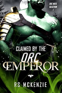 Claimed By The Orc Emperor