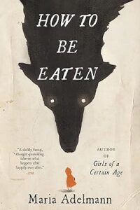 How to Be Eaten