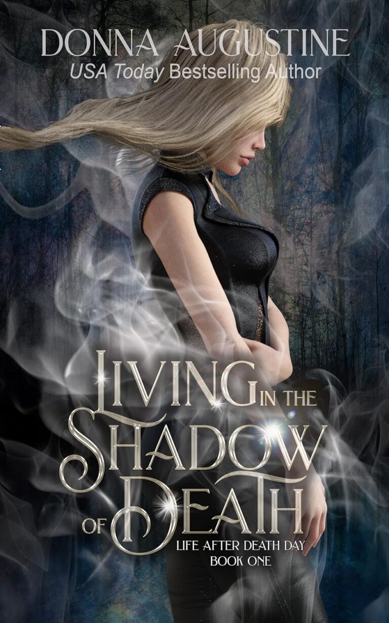 Living in the Shadow of Death