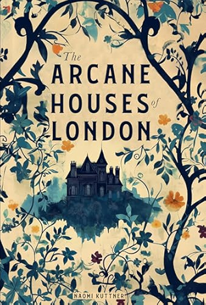 The Arcane Houses of London