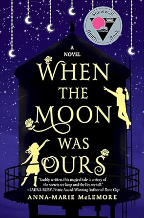 When the Moon Was Ours