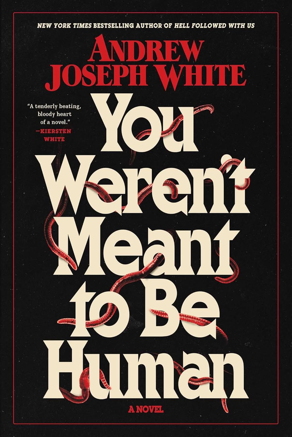 You Weren't Meant to Be Human