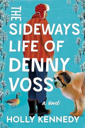 The Sideways Life of Denny Voss