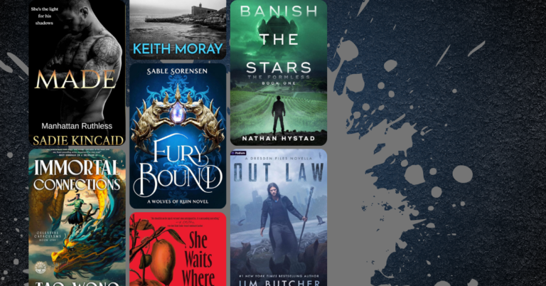 collage of book covers including Made by Sadie Kincaid, Fury Bound by Sable Sorensen, Banish the Stars by Nathan Hystad, and Out Law by Jim Butcher on a textured dark background